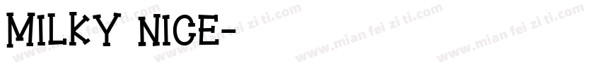 Milky Nice字体转换